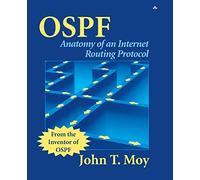 OSPF: Anatomy of an Internet Routing Protocol