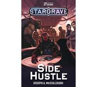 Stargrave: Side Hustle
