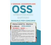 OSS-Operatore Sosio Sanitario: Manuale per Concorsi