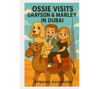 Ossie visits Grayson & Marley in Dubai: Ossie & Friends