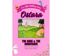 Ostara: The Hare & the Kingfisher (Two Little Witchlings Series)