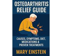 OSTEOARTHRITIS RELIEF GUIDE