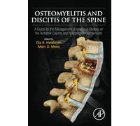 Osteomyelitis and Discitis of the Spine: A Guide for the Management of Infectious Etiology of the Vertebral Column and Neurological Components