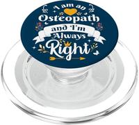 Osteopath Always Right For Women Appreciation Osteopathy PopSockets PopGrip for MagSafe