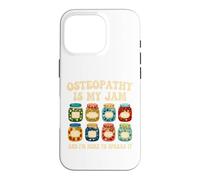 Osteopath Osteopathy Is My Jam Case for iPhone 16 Pro