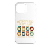 Osteopath Osteopathy Is My Jam Case for iPhone 16 Pro Max