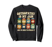 Osteopath Osteopathy Is My Jam Sweatshirt