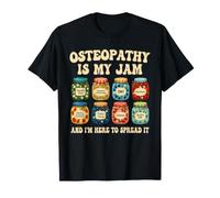 Osteopath Osteopathy is My Jam T-Shirt