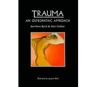Osteopathic Approach to Trauma: An Osteopathic Approach