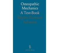 Osteopathic Mechanics: A Text-Book