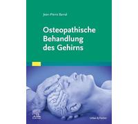 Osteopathische Behandlung des Gehirns (KIM - Fachbuch - Urban & Fischer Verlag)
