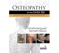 Osteopathy for the Over 50s: Maintaining Function and Treating Dysfunction