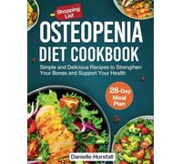 OSTEOPENIA DIET COOKBOOK: Simple and Delicious Recipes to Strengthen Your Bones and Support Your Health