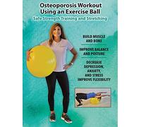 Osteoporosis Workout Using an Exercise Ball - Safe Strength Training and Stretching