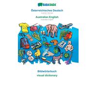 Osterreichisches Deutsch - Australian English, Bildworterbuch : BABADADA Austrian German - Australian English, visual dictionary