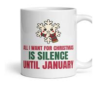 Ostrich Designs All I Want For Christmas Is Silence Until January Mug | Glossy Ceramic, 11 oz (325 ml), Dishwasher Safe and Microwave Safe, Printed Both Sides