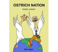 Ostrich Nation: Golden Jubilee!
