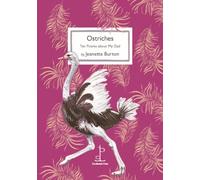 Ostriches: Ten Poems about My Dad