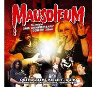 Ostrogoth/Killer/Doro - Mausoleum 20th Anniversary Concert Album