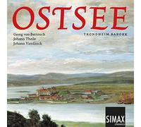 Ostsee - Church Music by Bertouch, Theile & Vierdanck