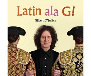 O'Sullivan, Gilbert - Latin Ala G!