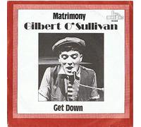 O'Sullivan, Gilbert - Matrimony / Get Down [Vinyl Single 7'']