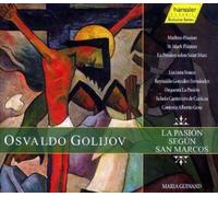 Osvaldo Golijov - St Mark Passion