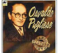 Osvaldo Pugliese - Tango History
