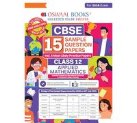 Oswaal CBSE 15 Sample Question Papers Class 12 Applied Mathematics for 2026 Board Exam (As per CBSE Sample Question Paper issued on 30 July 2025), recommended by 2025 CBSE Toppers with Chapter wise Highly Probable Questions, includes 5 Most Likely SQPs & all types of CBQs
