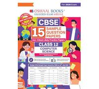 Oswaal CBSE 15 Sample Question Papers Class 12 Computer Science for 2026 Board Exam (As per CBSE Sample Question Paper issued on 30 July 2025), recommended by 2025 CBSE Toppers with Chapter wise Highly Probable Questions, includes 5 Most Likely SQPs & all types of CBQs