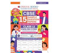 Oswaal CBSE 15 Sample Question Papers Class 12 English Core for 2026 Board Exam (As per CBSE Sample Question Paper issued on 30 July 2025), recommended by 2025 CBSE Toppers with Chapter wise Highly Probable Questions, includes 5 Most Likely SQPs & all types of CBQs