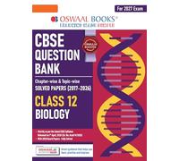 Oswaal CBSE Class 12 Biology Question Bank | Chapter & Topic-wise Solved Papers (2017-2026) | Based on Latest Syllabus (April 2026) | Includes 2026 Papers | | For 2027 Exam