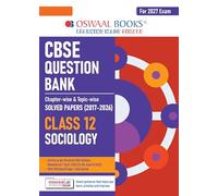 Oswaal CBSE Class 12 Sociology Question Bank | Chapter & Topic-wise Solved Papers (2017-2026) | Based on Latest Syllabus (April 2026) | Includes 2026 Papers | | For 2027 Exam