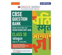 Oswaal CBSE Question Bank for Class 10 Sanskrit | Chapter-wise and Topic-wise: Solved Papers (2017-2026) | Includes 2026 Papers- fully solved | With Mind Maps & Revision Notes For 2027 Exam