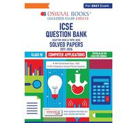Oswaal Class 10 ICSE Question Bank Computer Applications (2017 - 2026) |For 2027 Exam Chapter-wise & Topic-wise with Competency Based Questions | Includes 2026 Paper- fully solved