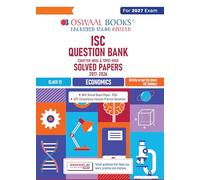 Oswaal Class 12 ISC Economics Question Bank (2017-2026)| Chapter-wise & Topic-wise with Competency Based Questions |For 2027 Exam | With Solved 2026 Board Paper | Self-Assessment Papers