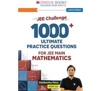 Oswaal MSM Sir’s JEE Maths Challenge Book: 1000 Practice Problems For JEE Main | A Step-by-Step Journey From Fundamentals to Excellence | For 2026 Exam