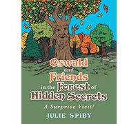 Oswald and Friends in the Forest of Hidden Secrets: A Surprise Visit!