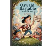 Oswald Bastable and Others: Annotated