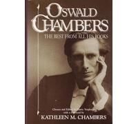 Oswald Chambers: The Best from All His Books
