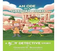 Oswald St Benedict An Ode to a Grecian Toad Paperback Book Oswald St Benedict Multicolor