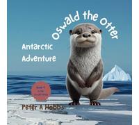 Oswald the Otter Antarctic Adventure