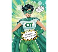 OT Everyday Superhero Notebook: Occupational therapist notepad journal ideal gift for therapy colleague coworker educator with 120 lined pages 6x9" with female short dark hair