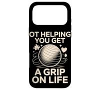 OT Helping You Get A Grip On Life Occupational Therapy Case for iPhone 17 Pro Max