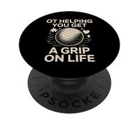 OT Helping You Get A Grip On Life Occupational Therapy PopSockets Adhesive PopGrip