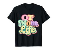 OT Mom Life Mother’s Day Retro Occupational Therapist T-Shirt