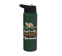 OT Therapist Quote Forward is Forward Occupational Therapy Stainless Steel Insulated Water Bottle
