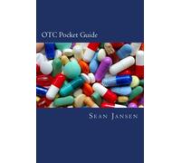 OTC Pocket Guide: OTC Pocket Guide: Quick Nonprescription Drug Reference