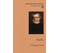 Otello (Othello) (Overture Opera Guides in Association with the English National Opera (ENO)