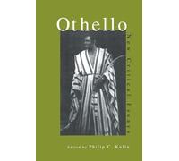 Othello: New Critical Essays (Shakespeare Criticism)